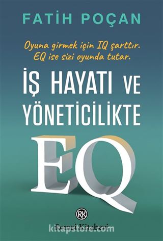 İş Hayatı ve Yöneticilikte EQ