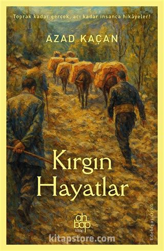 Kırgın Hayatlar
