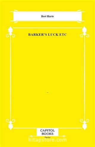 Barker's Luck Etc