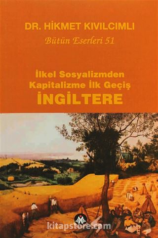 İlkel Sosyalizmden Kapitalizme İlk Geçiş - İngiltere