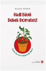 Hadi Büyü Bebek Domates