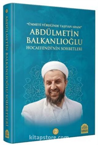 Abdülmetin Balkanlıoğlu Hocaefendinin Sohbetleri 2