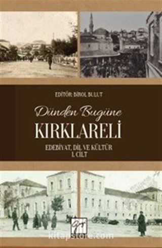 Dünden Bugüne Kırklareli (Edebiyat, Dil ve Kültür) 1. Cilt