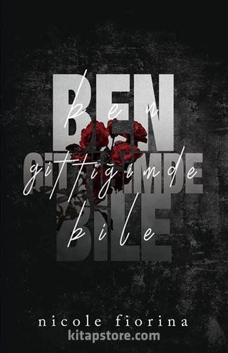 Ben Gittiğimde Bile