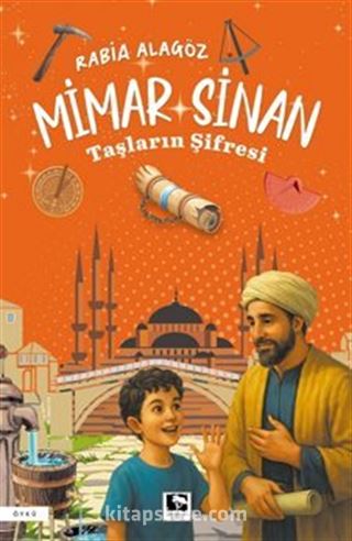 Mimar Sinan / Taşların Şifresi