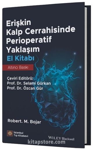 Erişkin Kalp Cerrahisinde Perioperatif Yaklaşım El Kitabı
