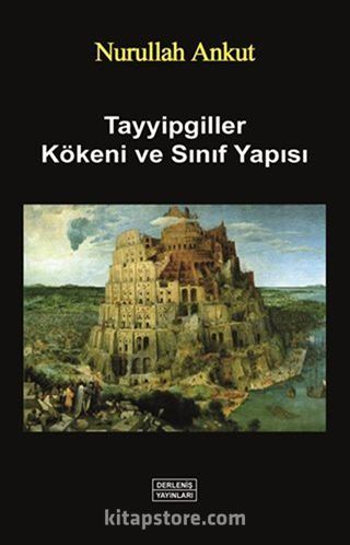 Tayyipgiller Kökeni ve Sınıf Yapısı