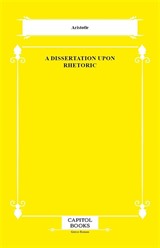 A Dissertation Upon Rhetoric