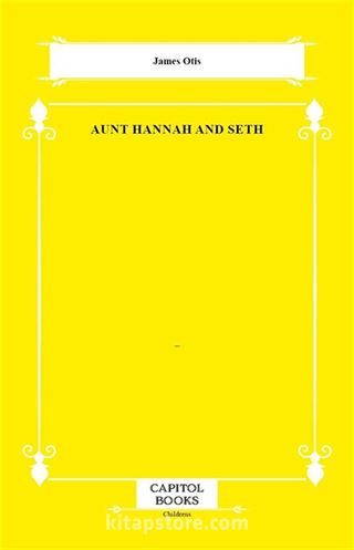 Aunt Hannah and Seth