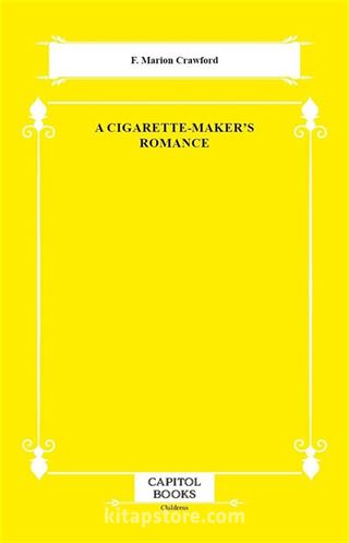 A Cigarette-Maker's Romance