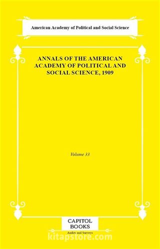 Annals of the American Academy of Political and Social Science, 1909
