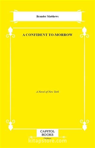 A Confident to-Morrow