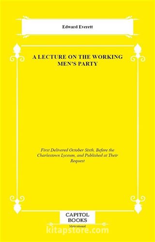A Lecture on the Working Men's Party
