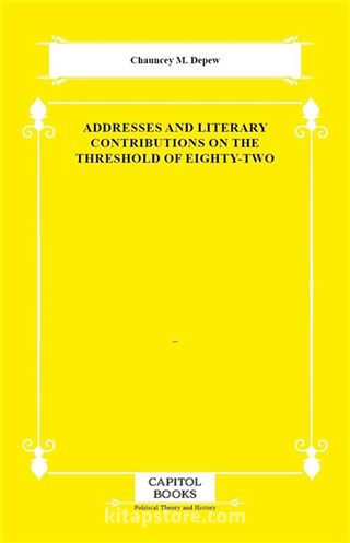Addresses and Literary Contributions on the Threshold of Eighty-Two