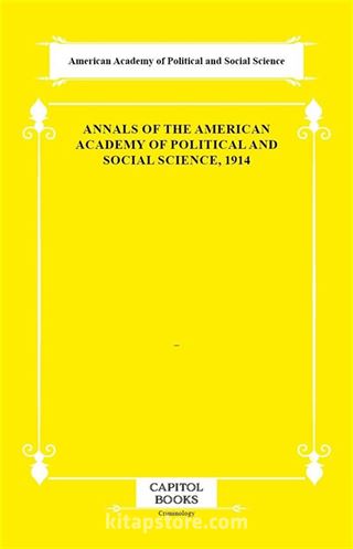 Annals of the American Academy of Political and Social Science, 1914
