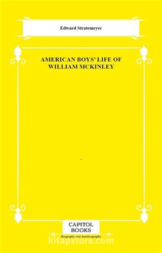 American Boys' Life of William McKinley