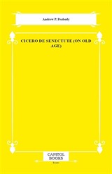 Cicero De Senectute (on Old Age)