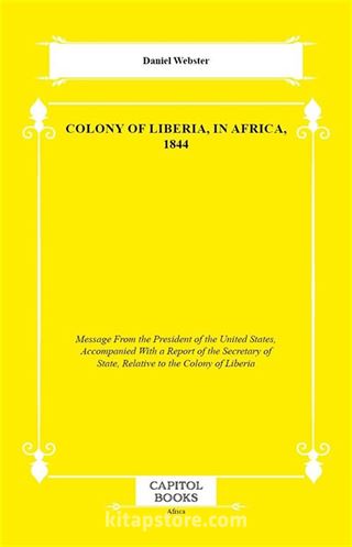 Colony of Liberia, in Africa, 1844