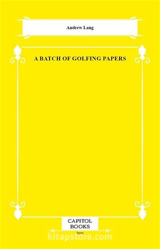 A Batch of Golfing Papers