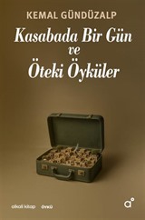 Kasabada Bir Gün ve Öteki Öyküler