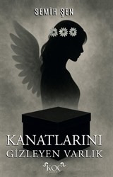 Kanatlarını Gizleyen Varlık