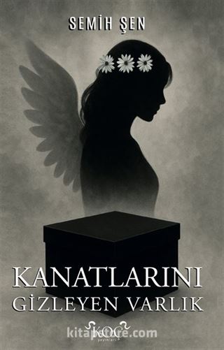 Kanatlarını Gizleyen Varlık
