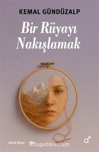 Bir Rüyayı Nakışlamak