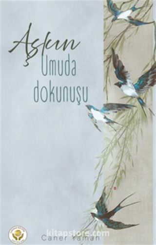 Aşkın Umuda Dokunuşu