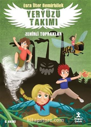 Yeryüzü Takımı- Zehirli Topraklar