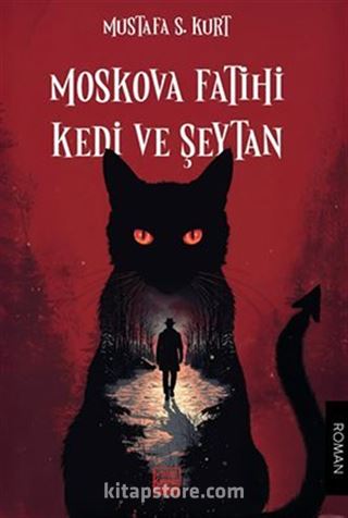 Moskova Fatihi Kedi ve Şeytan