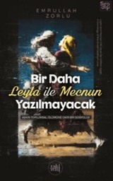 Bir Daha Leyla ile Mecnun Yazılmayacak
