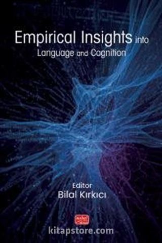Empirical Insights into Language and Cognition