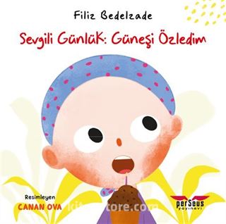 Sevgili Günlük: Güneşi Özledim
