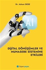 Dijital Dönüşümler ve Muhasebe Sistemine Etkileri