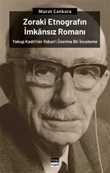 Zoraki Etnografın İmkansız Romanı: Yakup Kadri'nin Yaban'ı Üzerine Bir İnceleme