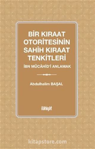 Bir Kıraat Otoritesinin Sahih Kıraat Tenkitleri
