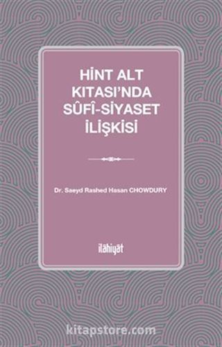 Hint Alt Kıtası'nda Sûfî-Siyaset İlişkisi