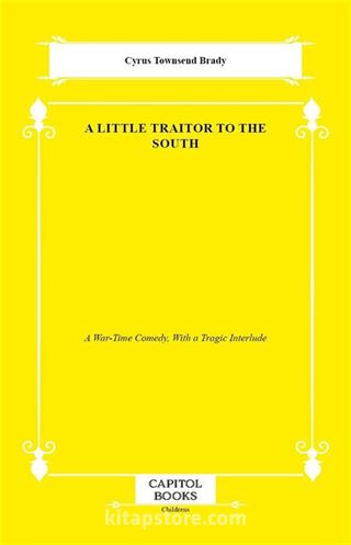 A Little Traitor to the South