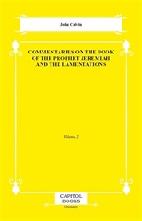 Commentaries on the Book of the Prophet Jeremiah and the Lamentations