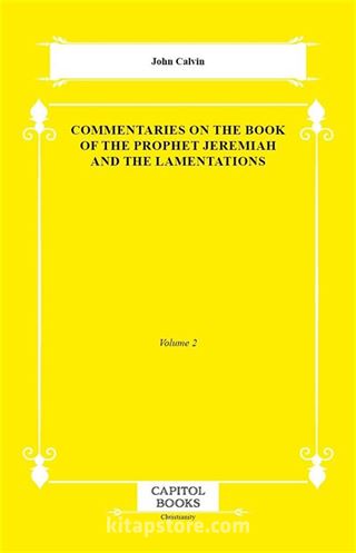 Commentaries on the Book of the Prophet Jeremiah and the Lamentations