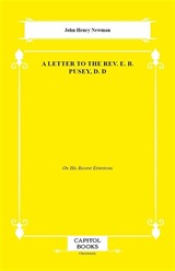 A Letter to the Rev. E. B. Pusey, D. D