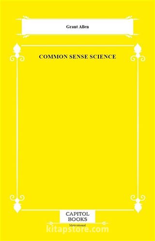 Common Sense Science