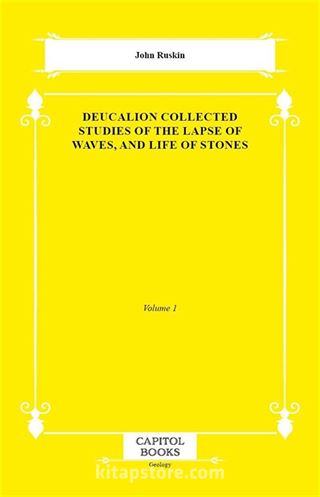 Deucalion Collected Studies of the Lapse of Waves, and Life of Stones