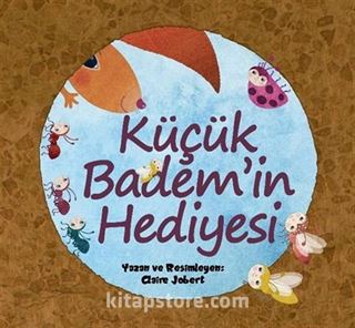 Küçük Badem'in Hediyesi