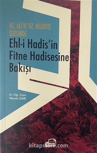Hz. Ali ve Hz. Muaviye Özelinde Ehl-i Hadis'in Fitne Hadisesine Bakışı