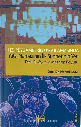 Hz. Peygamberin Uygulamasında Yatsı Namazının İlk Sünnetinin Yeri