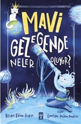 Mavi Gezegende Neler Oluyor?