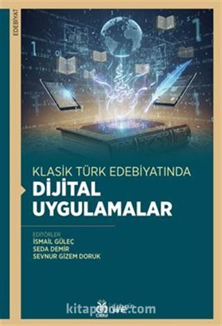 Klasik Türk Edebiyatında Dijital Uygulamalar