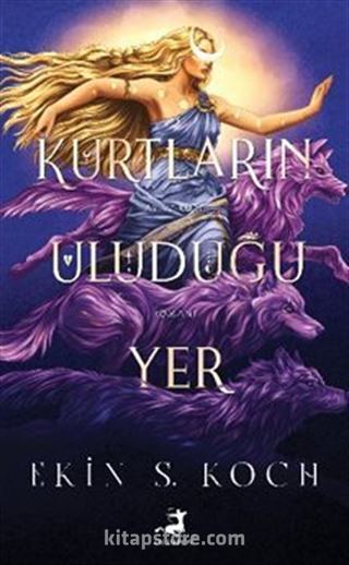 Kurtların Uluduğu Yer (Karton Kapak)