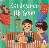 Kardeşimin İlk Günü